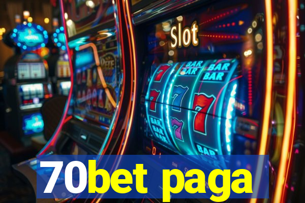 70bet paga