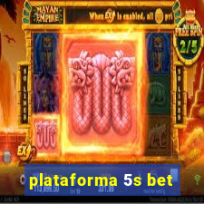 plataforma 5s bet