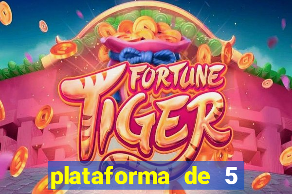 plataforma de 5 reais do tigre