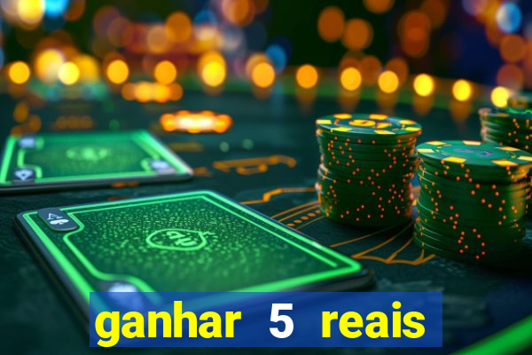 ganhar 5 reais agora pix