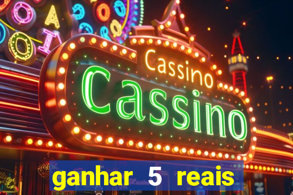 ganhar 5 reais agora pix