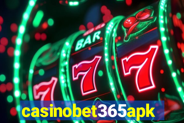 casinobet365apk