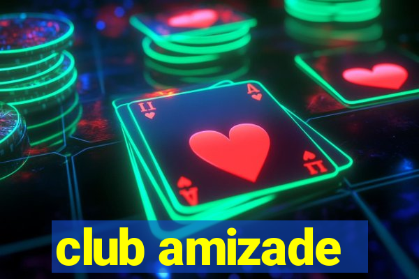 club amizade