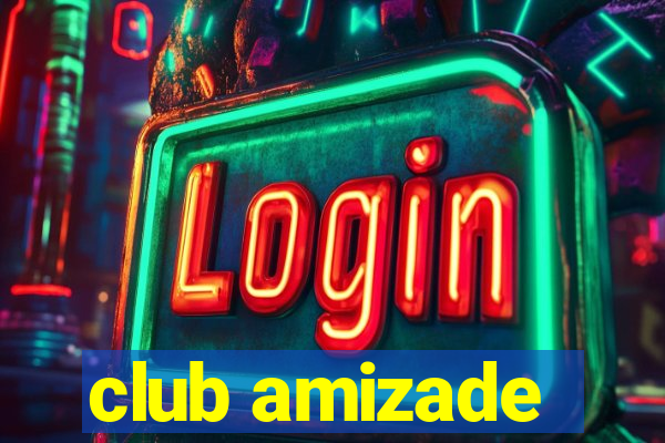 club amizade