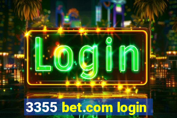 3355 bet.com login