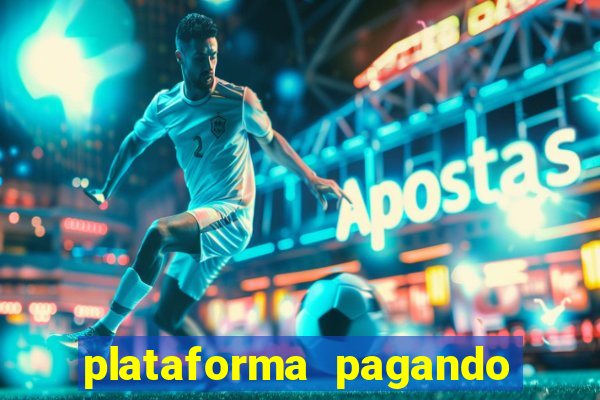 plataforma pagando no cadastro bet