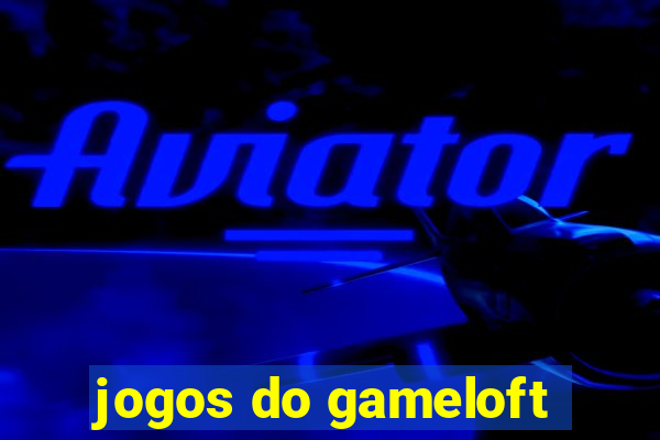 jogos do gameloft