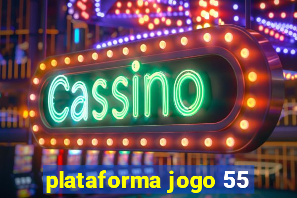 plataforma jogo 55