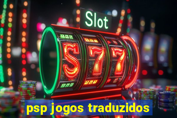 psp jogos traduzidos