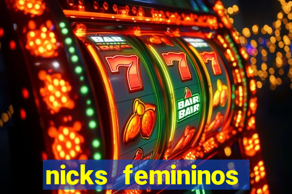 nicks femininos para jogos