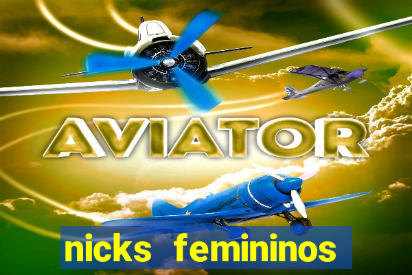 nicks femininos para jogos