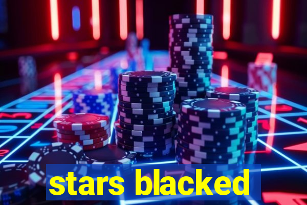 stars blacked