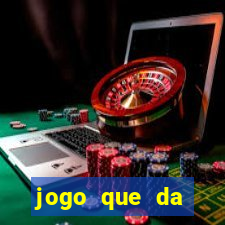 jogo que da dinheiro para se cadastrar