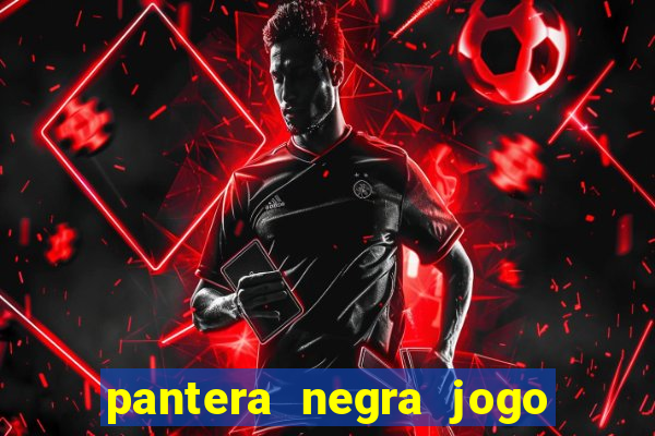 pantera negra jogo do bicho