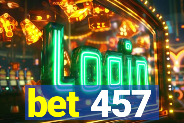 bet 457