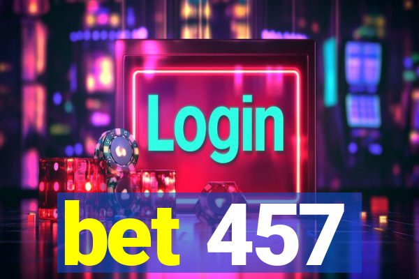 bet 457