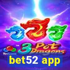 bet52 app