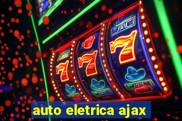 auto eletrica ajax