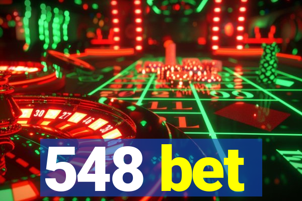 548 bet