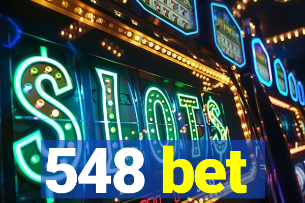 548 bet