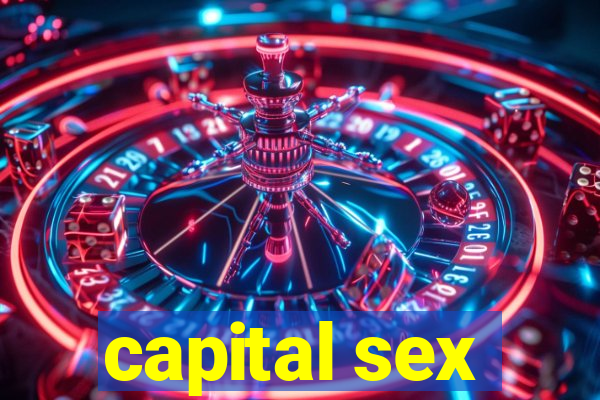 capital sex