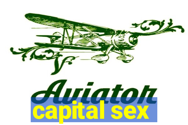 capital sex