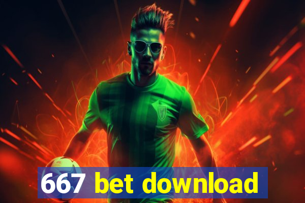 667 bet download