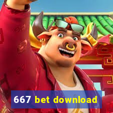 667 bet download