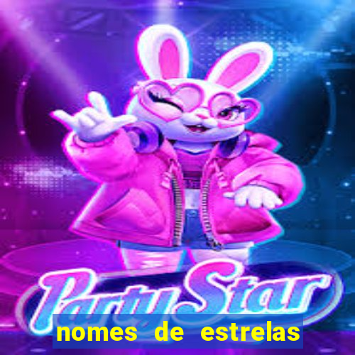 nomes de estrelas femininas raras