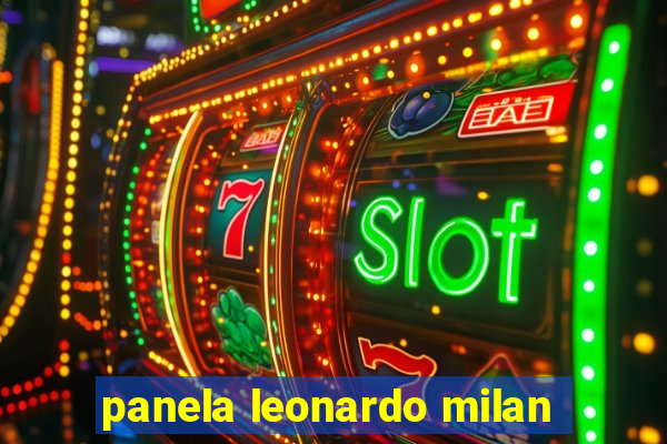 panela leonardo milan