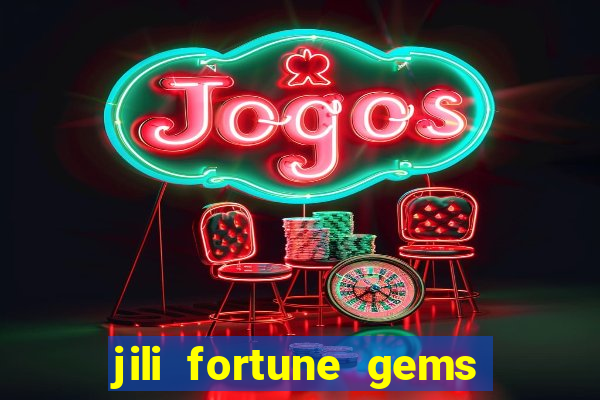 jili fortune gems 2 demo