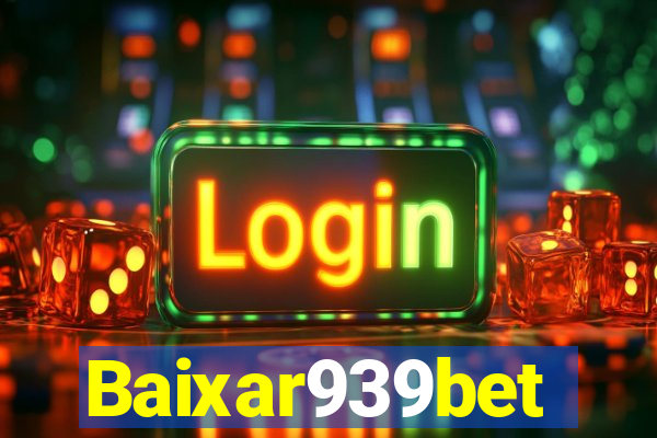 Baixar939bet