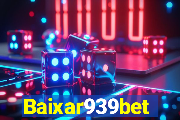 Baixar939bet