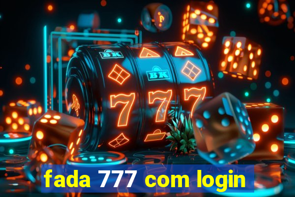 fada 777 com login