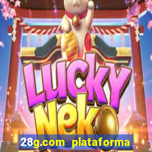 28g.com plataforma de jogos