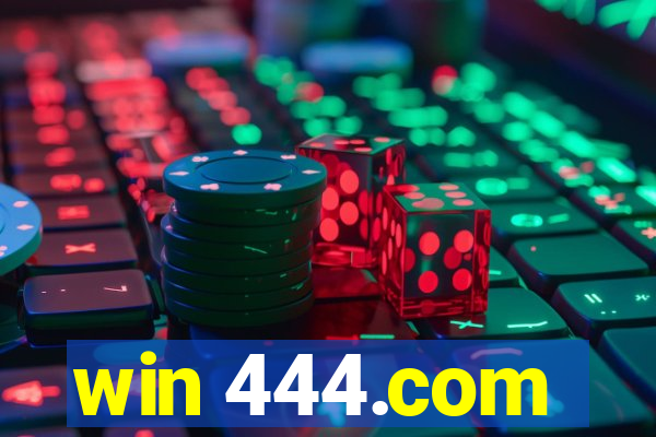 win 444.com