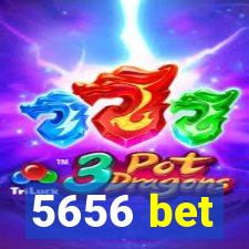 5656 bet