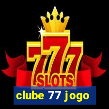 clube 77 jogo