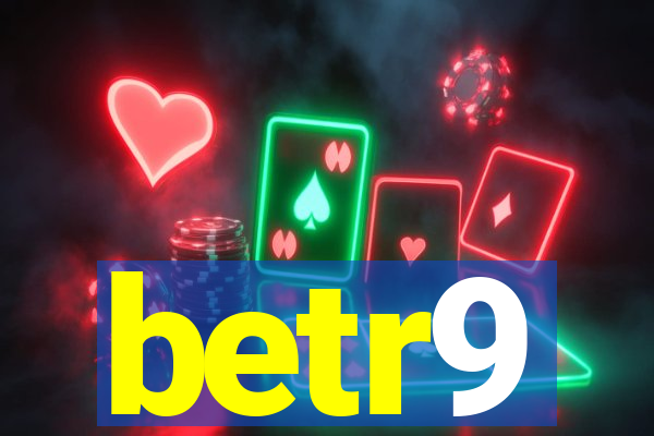 betr9