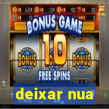 deixar nua