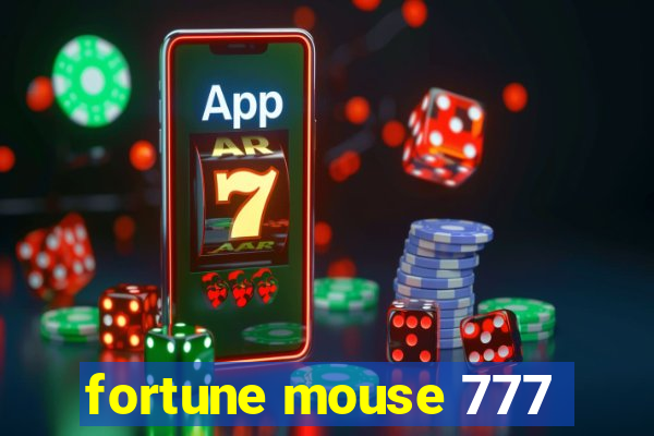 fortune mouse 777