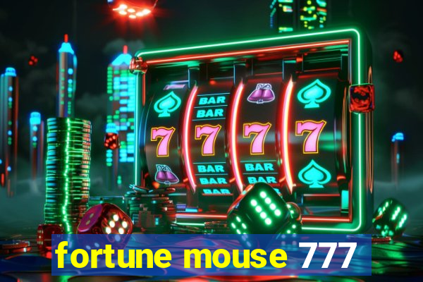 fortune mouse 777