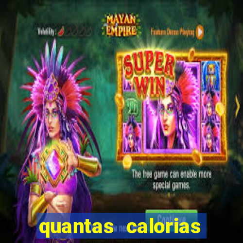 quantas calorias tem um xeque mate