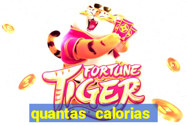 quantas calorias tem um xeque mate