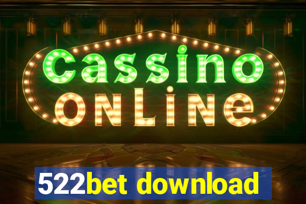 522bet download