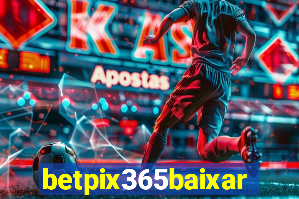 betpix365baixar