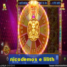 nicodemos e lilith