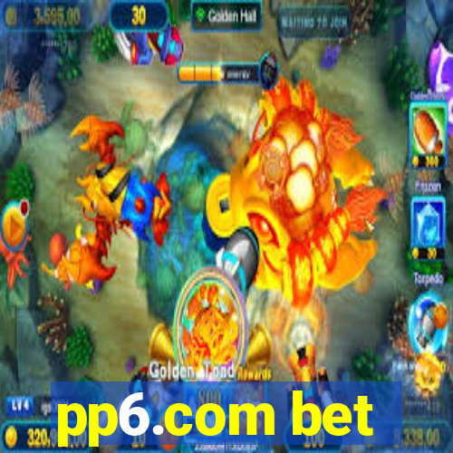 pp6.com bet