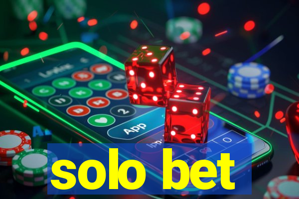 solo bet