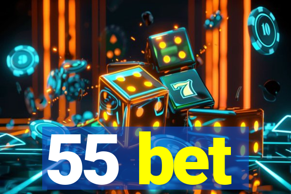 55 bet